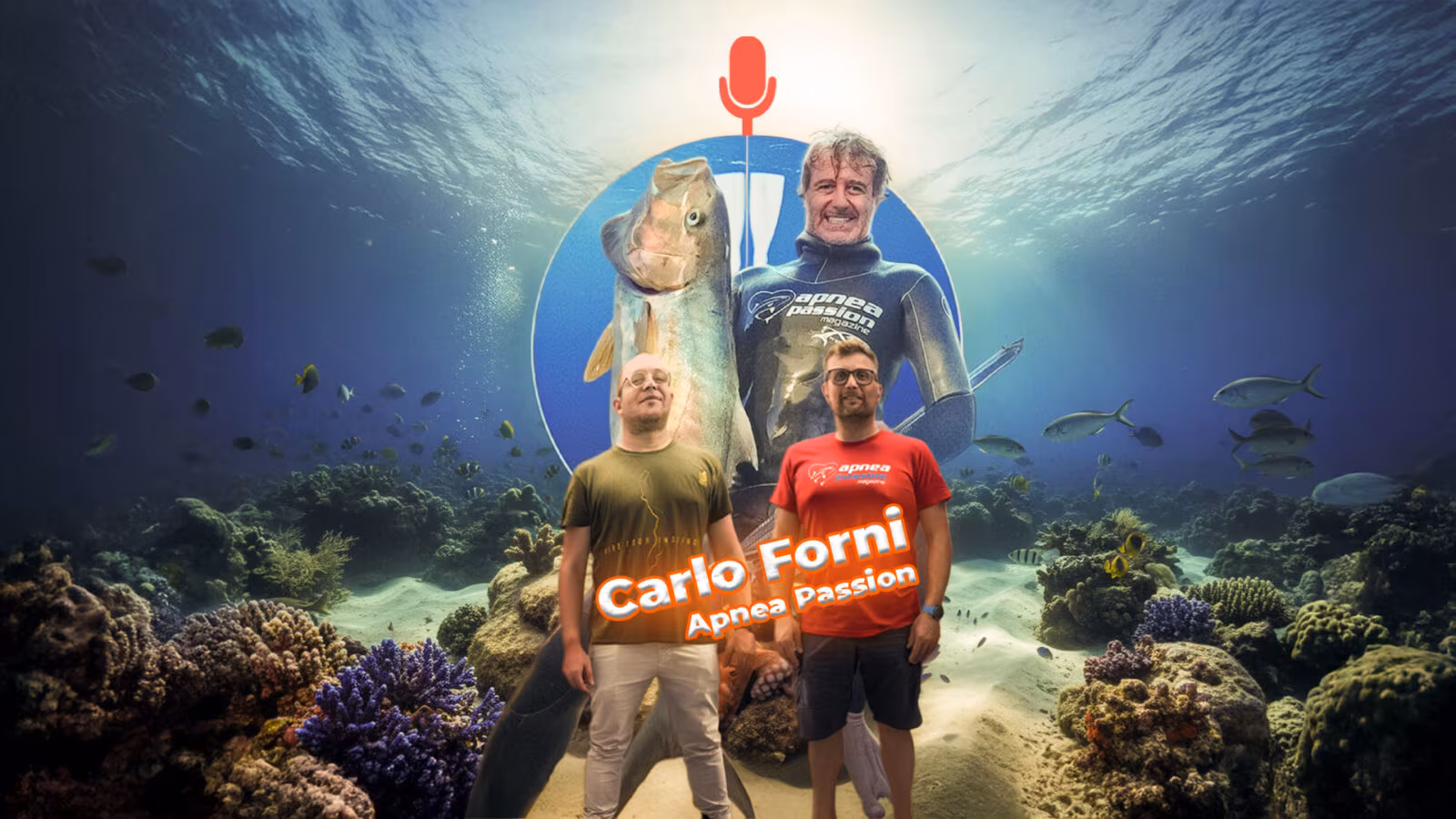 Apnea Talk - Apnea e pesca in apnea: Carlo Forni racconta Apnea Passion